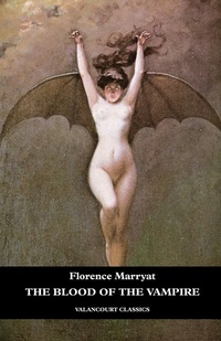 Enlarge image Cover: The Blood of the Vampire - VALANCOURT BOOKS