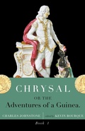 Cover: Chrysal, Or, the Adventures of a Guinea (Volume I) - VALANCOURT BOOKS