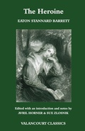 Cover: The Heroine, Or, Adventures of a Fair Romance Reader - VALANCOURT BOOKS