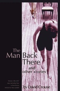 Enlarge image Cover: The Man Back There - Sarabande Books, Incorporated