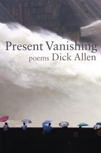 Enlarge image Cover: Present Vanishing - Sarabande Books, Incorporated
