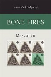 Enlarge image Cover: Bone Fires - Sarabande Books, Incorporated