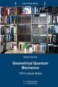 Cover: Geometrical Quantum Mechanics - Minkowski Institute Press