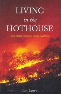 Enlarge image Cover: Living in the Hothouse - Scribe Publications