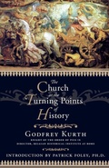 Cover: The Church At The Turning Points of History - IHS Press