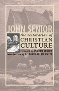 Cover: The Restoration of Christian Culture - IHS Press