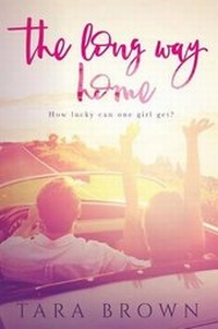 Enlarge image Cover: The Long Way Home - Tara Brown Publishing