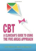 Cover: CBT: A Clinician's Guide to Using the Five Areas Approach - Hodder Arnold