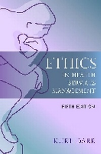 Enlarge image Cover: Ethics in Health Services Management - Health Professions Press,U.S.