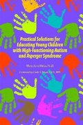 Cover: Practical Solutions for Educating Young Children with High-Functioning Autism and Asperger Syndrome - Autism Asperger Publishing Co,US