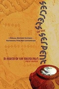 Cover: Secrets of the Serpent, In Search of the Sacred Past, Special Revised Edition Featuring Two New Appendices - Reality Press