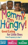 Cover: Mommy, I'm Hungry! - Morning Glory Press Inc