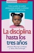 Cover: La Disciplina Hasta Los Tres Anos - Morning Glory Press Inc
