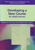 Cover: Developing a New Course for Adult Learners - Teachers of English to Speakers of Other Languages, Incorporated (TESOL)
