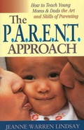 Cover: The P.A.R.E.N.T Approach - Morning Glory Press Inc