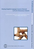 Cover: Helping English Language Learners Succeed in PreK-Elementary - Teachers of English to Speakers of Other Languages, Incorporated (TESOL)