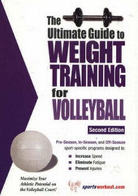 Abbildung von: Ultimate Guide to Weight Training for Volleyball, 2nd Edition - Price World Enterprises