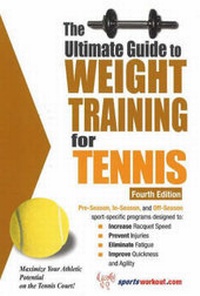 Abbildung von: Ultimate Guide to Weight Training for Tennis - Price World Enterprises