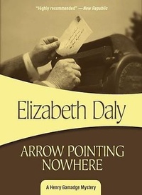Enlarge image Cover: Arrow Pointing Nowhere - Felony & Mayhem