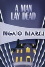 Cover: A Man Lay Dead - Felony & Mayhem