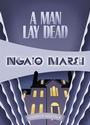 Cover: A Man Lay Dead - Felony & Mayhem Press