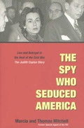 Cover: The Spy Who Seduced America - Invisible Cities Press,US