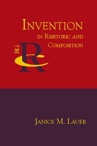 Enlarge image Cover: Invention in Rhetoric and Composition - Parlor Press, LLC