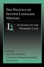Cover: The Politics of Second Language Writing - Parlor Press