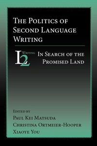 Enlarge image Cover: The Politics of Second Language Writing - Parlor Press