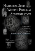 Cover: Historical Studies of Writing Program Administration - Parlor Press