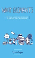 Cover: White Elephants - Microcosm Publishing