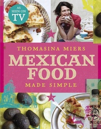 Abbildung von: Mexican Food Made Simple - Hodder & Stoughton