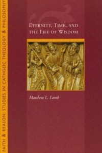 Enlarge image Cover: Eternity, Time and the Life of Wisdom - Sapientia Press