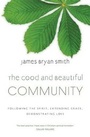 Cover: The Good and Beautiful Community - Hodder & Stoughton Ltd