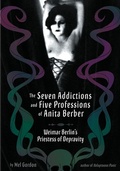 Cover: The Seven Addictions And Five Professions Of Anita Berber - Feral House,U.S.