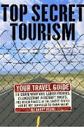 Cover: Top Secret Tourism - Feral House,U.S.