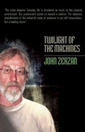 Cover: Twilight of the Machines - Feral House,U.S.