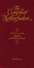 Cover: The Compleat Motherfucker - Feral House,U.S.