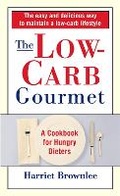 Cover: The Low-Carb Gourmet - Random House Inc