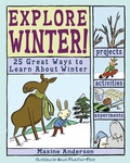 Cover: Explore Winter! - Nomad Press