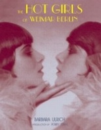 Abbildung von: Hot Girls of Weimar Berlin - Feral House