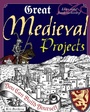 Cover: Great Medieval Projects - Nomad Press