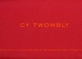 Cover: Cy Twombly - Gagosian Gallery