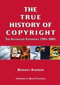 Cover: The True History of Copyright - Sydney University Press