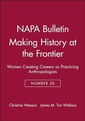 Cover: Making History at the Frontier - American Anthropological Association