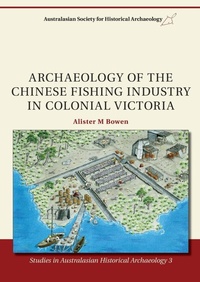 Abbildung von: Archaeology of the Chinese Fishing Industry in Colonial Victoria - Sydney University Press