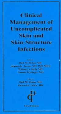 Enlarge image Cover: Clinical Management of Uncomplicated Skin and Skin-Structure Infections - Professional Communications, Inc.