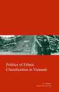 Cover: Politics of Ethnic Classification in Vietnam - Kyoto University Press and Trans Pacific Press