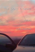 Cover: The Grace to Leave - Anhinga Press