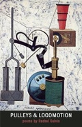 Cover: Pulleys & Locomotion - Black Lawrence Press